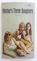 Mothers Three Daughters B0027DZ5NK Book Cover