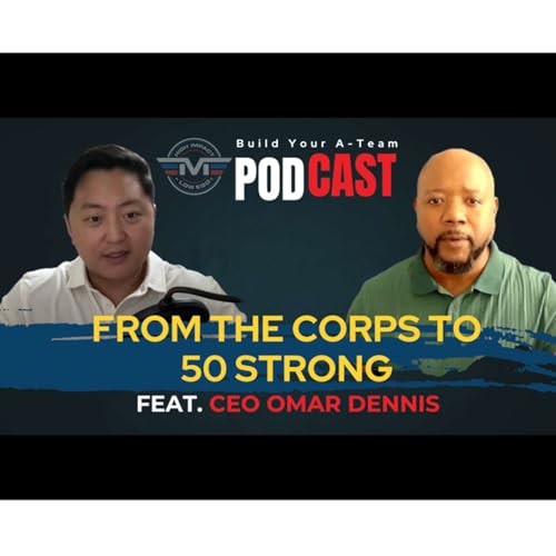 CEO Omar Dennis: From the Corps to 50 Strong