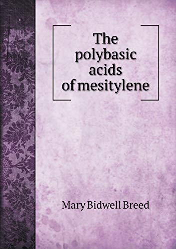 The polybasic acids of mesitylene 5519295077 Book Cover
