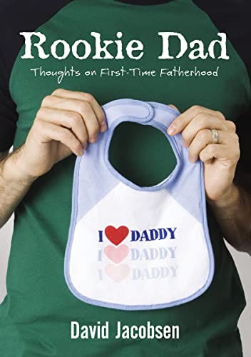 Rookie Dad: Thoughts On First-Time Fatherhood
