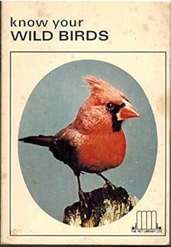 KNOW YOUR WILD BIRDS