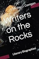 Writers on the Rocks: Literary Biographies B0F53BHQR7 Book Cover