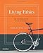 Living Ethics: An Introduction with Readings