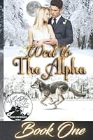 Wed to the Alpha B09XZHFX8F Book Cover