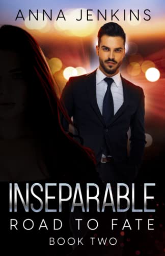 Inseparable: Road to Fate, Book 2