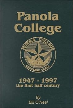Hardcover Panola College: 1947-1997, The First Half Century Book