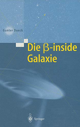 Die beta-inside Galaxie (German Edition)