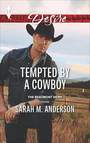 Tempted by a Cowboy (The Beaumont Heirs Book 2)