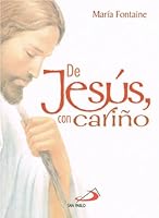 De Jesús Con Cariño (De Jesús Con Cariño) 9586926281 Book Cover