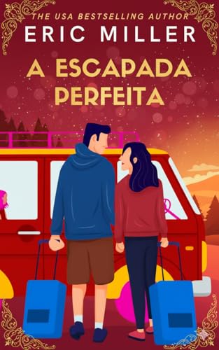 A escapada perfeita
