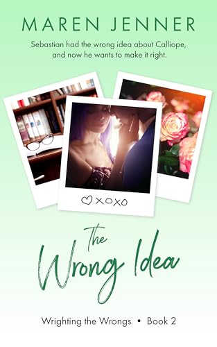 The Wrong Idea (Wrighting the Wrongs Book 2)