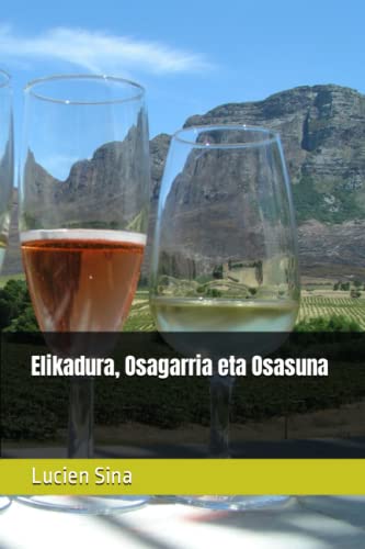 Elikadura, Osagarria eta Osasuna - Sina, Lucien