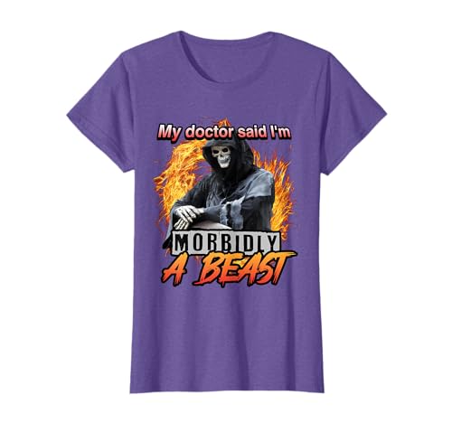 My Doctor Said I'm Morbidly A Beast Grim Reaper Meme T-Shirt