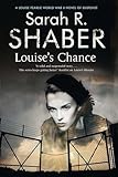 Louise\'s Chance (The Louise Pearlie World War II Novels of Suspense Book 5) (English Edition)