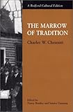 The Marrow of Tradition (Bedford Cultural Edition)