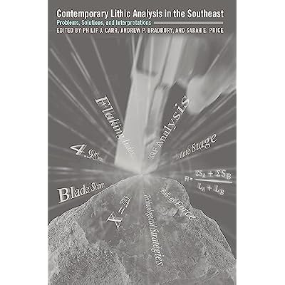 Contemporary Lithic Analysis in the Southeast