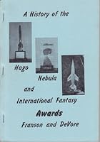 A history of the Hugo, Nebula, and International Fantasy Award : listing nominees & winners, 1951-1970. B000WYMPU2 Book Cover