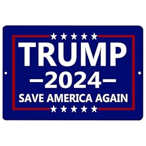 Rogue River Tactical Donald Trump 2024 Metal Tin Sign Wall Decor Man Cave Bar Save America Again Gift For Conservative or Republican (Blue)
