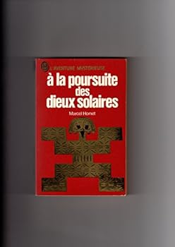 Mass Market Paperback A la poursuite des dieux solaires [French] Book