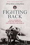 Fighting Back: Stan Andrews and the Birth of the Israeli Air Force