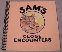 Sam's Close Encounters 0963494503 Book Cover