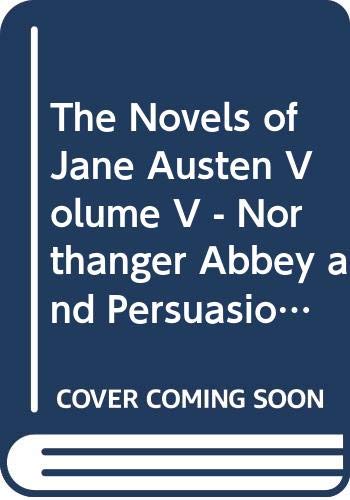 The Novels of Jane Austen Volume V - Northanger... B0010OQ4P0 Book Cover