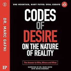Couverture de Codes of Desire: On the Nature of Reality