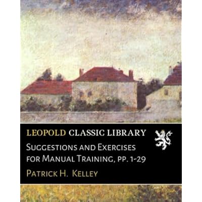 Suggestions and Exercises for Manual Training, pp. 1-29
