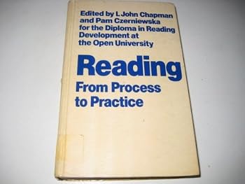 Reading, from Process to Practice