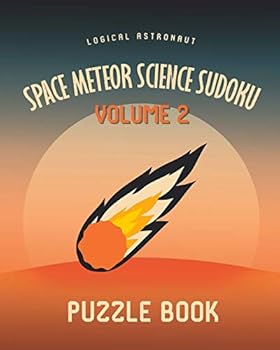 Paperback Space Meteor Science Sudoku Logical Astronaut Puzzle Book Volume 2: 400 Challenging Puzzles Book