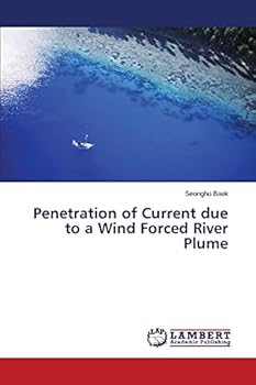 Paperback Penetration of Current due to a Wind Forced River Plume Book