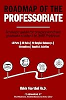 Roadmap of the Professoriate: Strategic guide for progression from graduate student to (full) Professor B0DZHSV1KB Book Cover