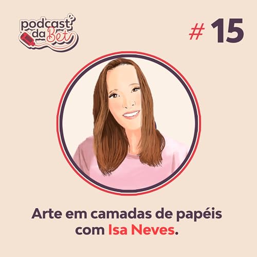 Arte em camadas de pap&eacute;is com Isa Neves Titelbild