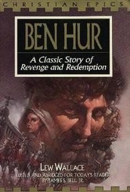 Ben Hur: A Classic Story of Revenge and Redempt... 0802471013 Book Cover
