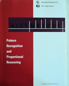 Paperback Pattern Recognition and Proportional Reasoning (Algebridge) Book