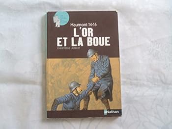 Paperback HAUMONT 14-16 L OR ET LA BOUE [French] Book