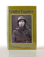 Combat engineer: The World War II experiences of William J. Venner 1887499105 Book Cover