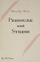 DEALING WITH (PRESSURE AND STRESS) B001I4J2ME Book Cover