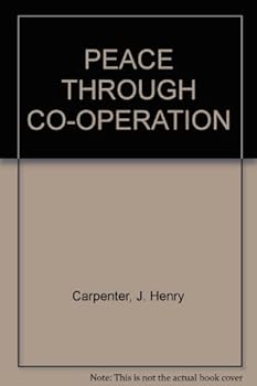 Hardcover PEACE THROUGH CO-OPERATION Book