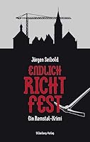 Endlich Richtfest: Ein Remstal-Krimi 3874077993 Book Cover