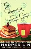 Tea, Tiramisu, and Tough Guys (A Cape Bay Cafe Mystery)