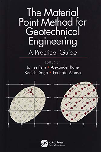The Material Point Method for Geotechnical Engineering: A Practical Guide