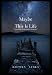 Maybe This Is Life: reflections on suffering, healing, and being human