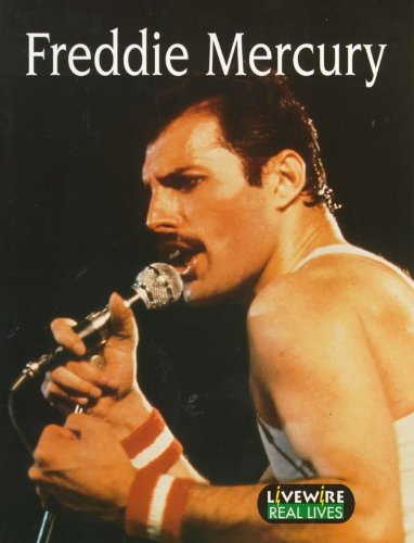 Livewire Real Lives: Freddie Mercury (Livewire Real Lives) Livewire Real Lives: Freddie Mercury (Livewire Real Lives)