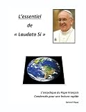 L'essentiel de Laudato Si (French Edition)