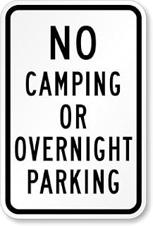 Novelty Metal Sign - New Sign No Camping or Overnight Parking Sign 12''x18''