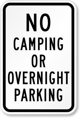 New Sign No Camping or Overnight Parking 12''x18''