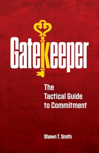 Gatekeeper: The Tactical Guide to Commitment view 2