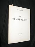  Le Temps mort