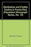 Sterilization and Fertility Decline in Puerto Rico
